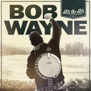 Wayne ,Bob - Hits The Hits ( lp )